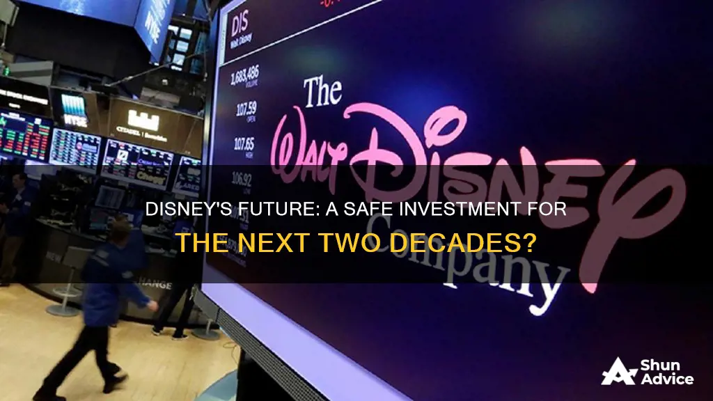 is disney a safe investment in 20 years