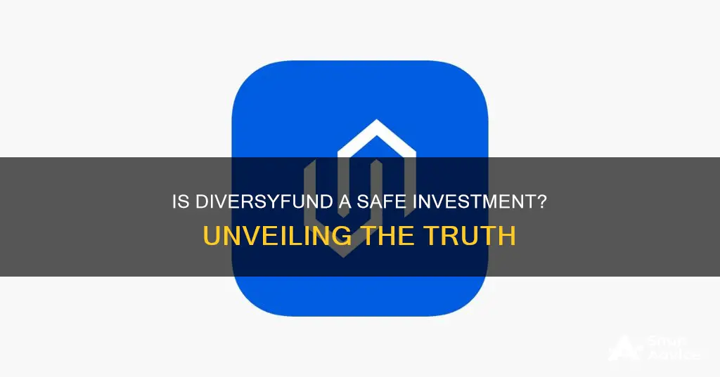 is diversyfund a safe investment