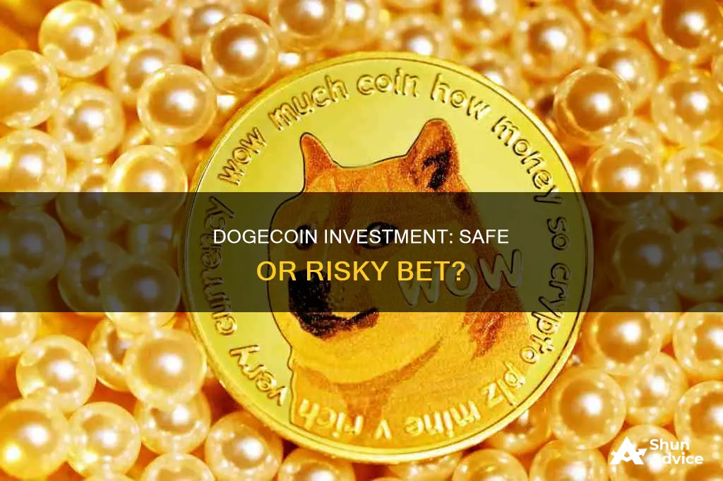 is dogecoin a safe investment