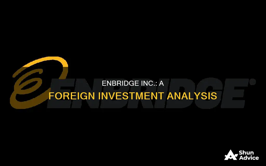 is enbridge inc a foreign investment