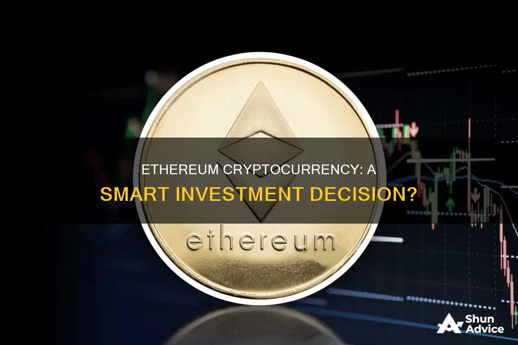 is ethereum cryptocurrency a good investment