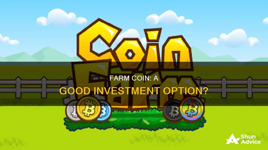 is farm coin a good investment