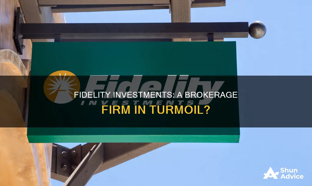 is fidelity investments a failed brokerage firm