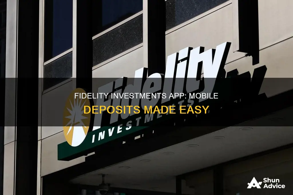 is fidelity investments app for mobile deposits