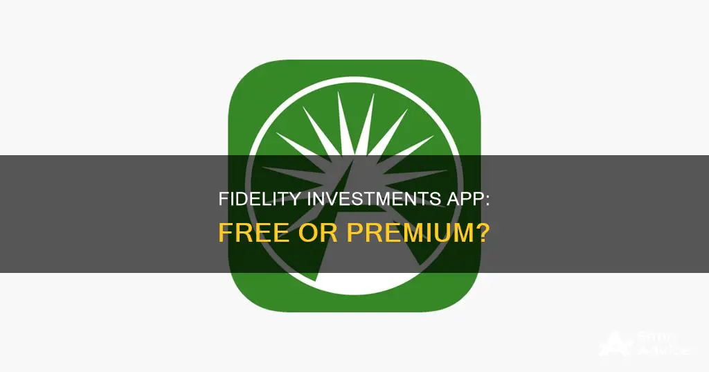 is fidelity investments app free