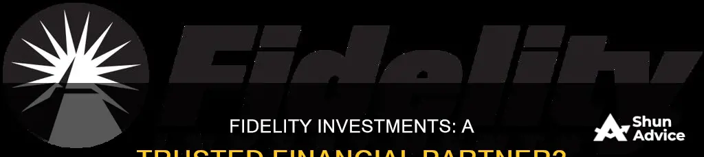 is fidelity investments trusted