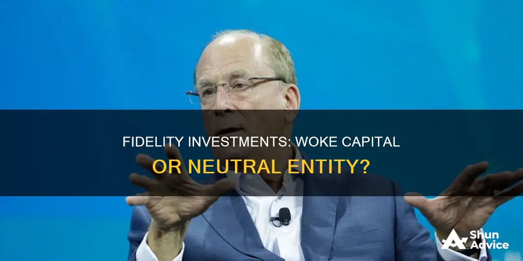 is fidelity investments woke