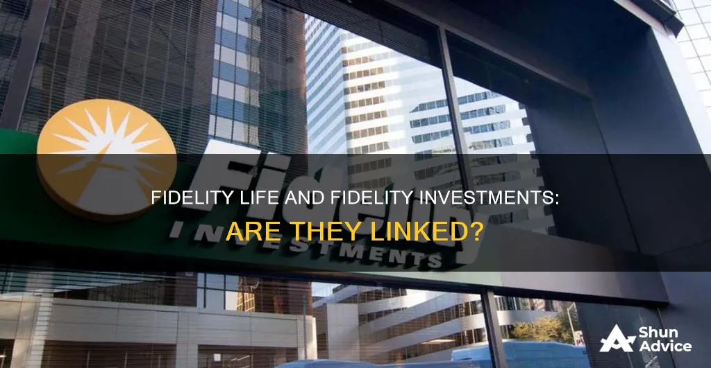 is fidelity life associated fith fidelity investments