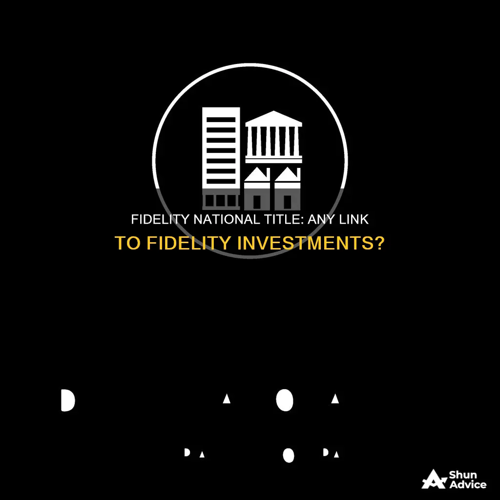 is fidelity national title part of fidelity investments