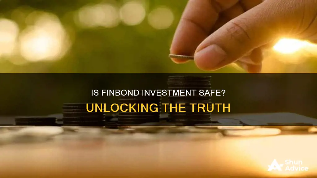 is finbond investment safe