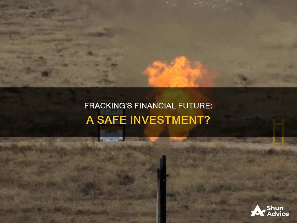 is fracking a safe investment