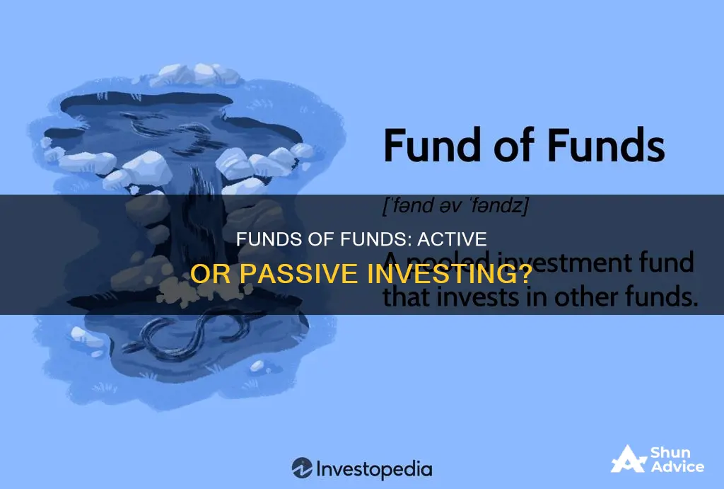 is fund of funds consider active investing