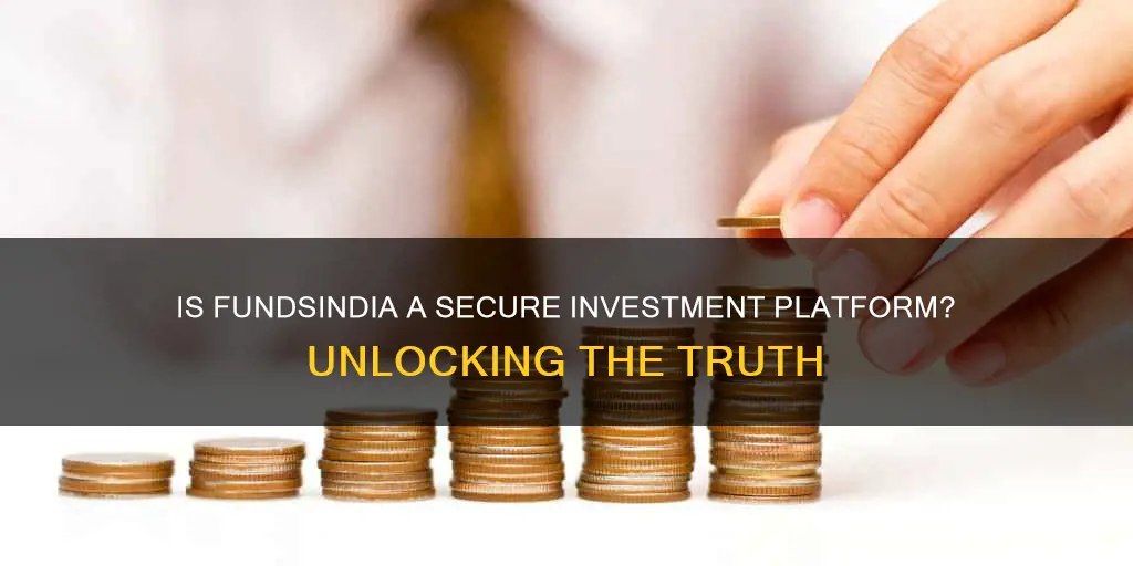 is fundsindia safe for investing