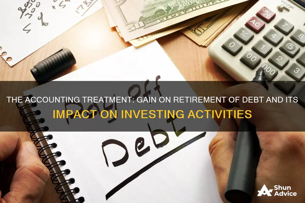 is gain on retirement of debt an investing activities