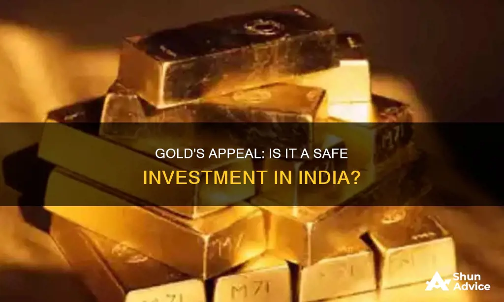 is gold a safe investment in india