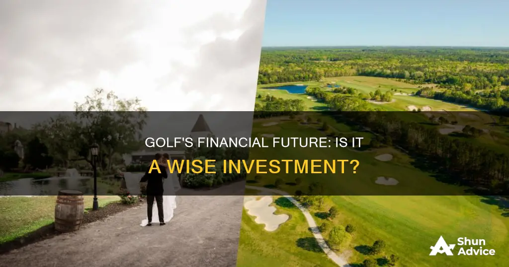 is golf really a safe investment