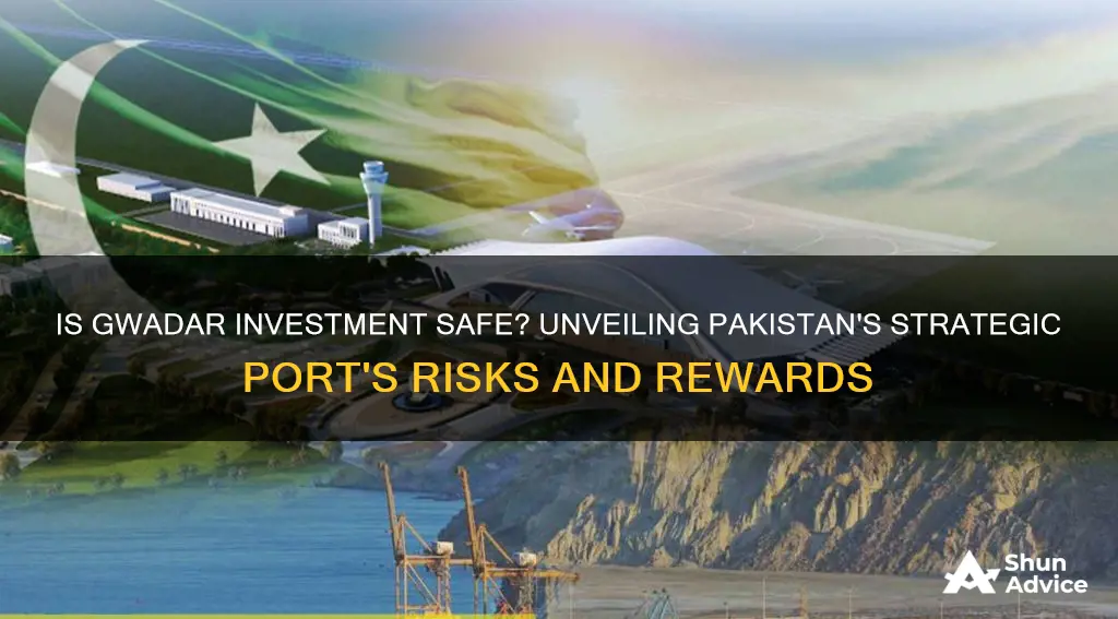 is gwadar investment safe