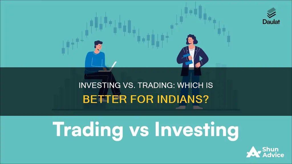 is investing better than trading in india