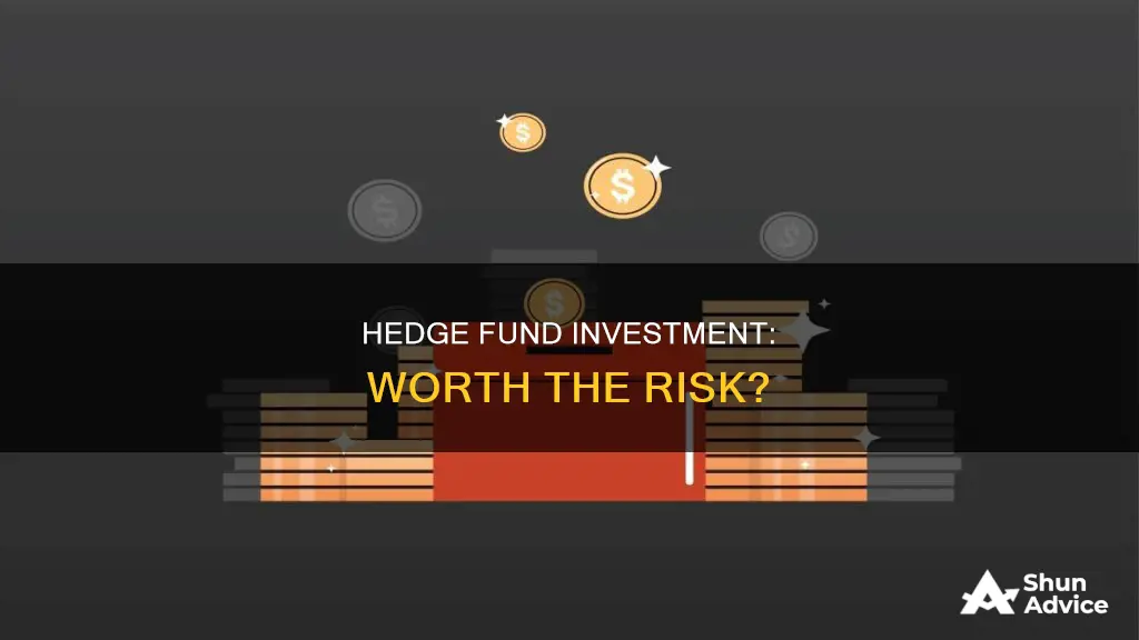 is investing in a hedge fund worth it