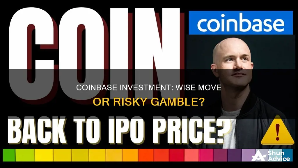 is investing in coinbase a good idea