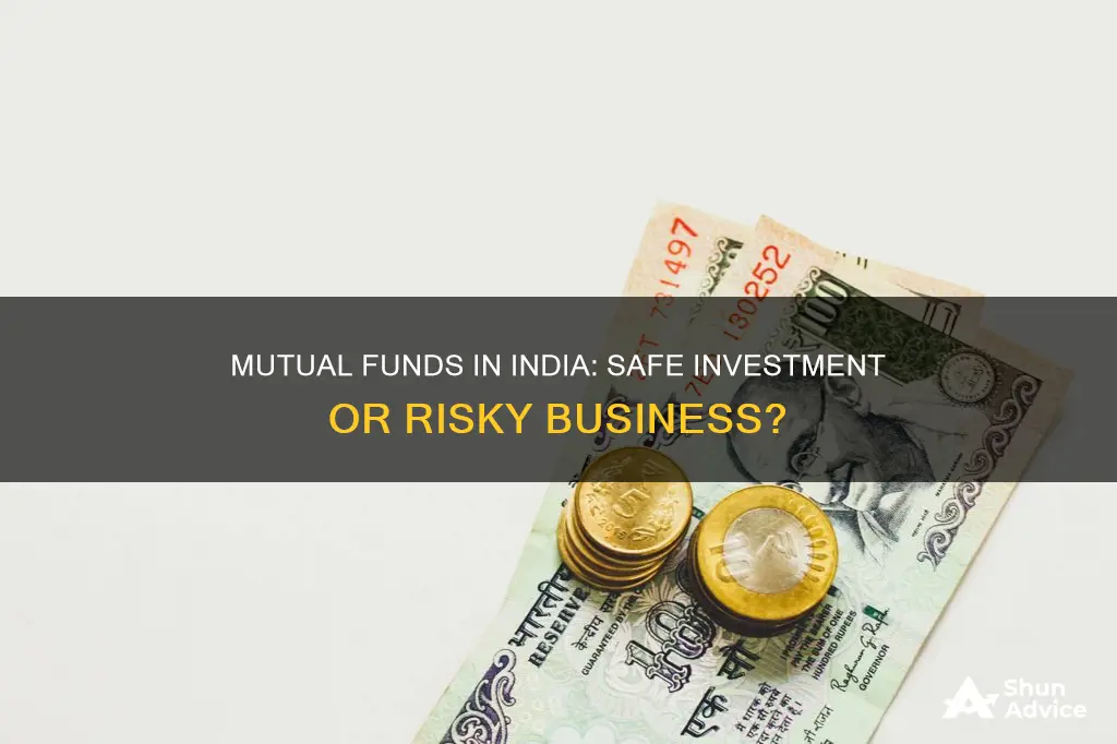 is investing in mutual funds safe in india