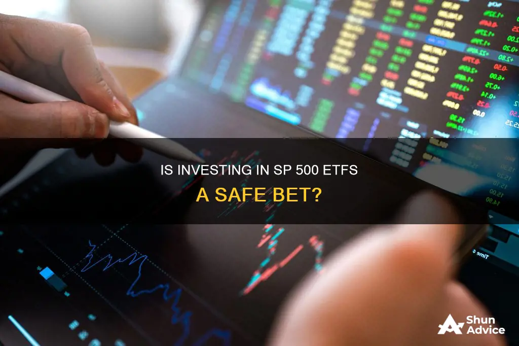 is investing sp 500 etf safe