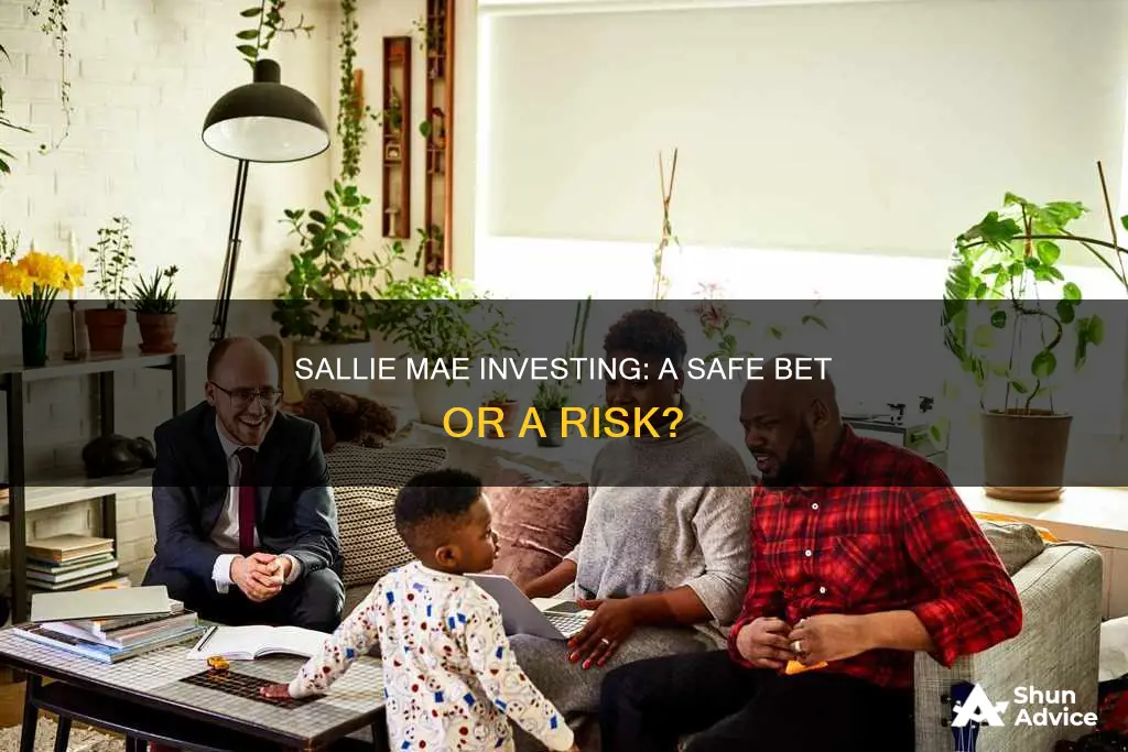 is investing with sallie mae safe