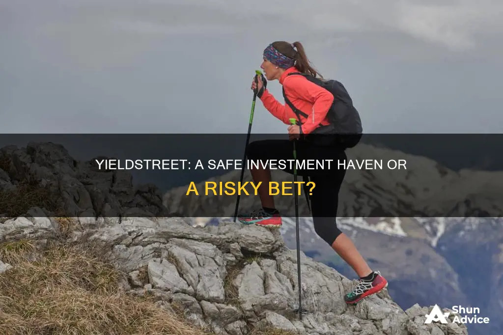 is investing with yieldstreet safe