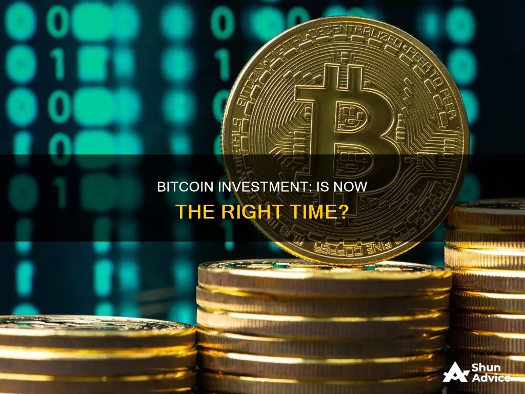 is it best time to invest in bitcoin