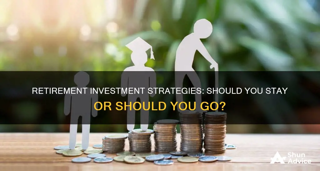 is it better to change retirement investment