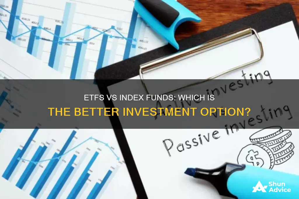 is it better to invest in etf or index fund