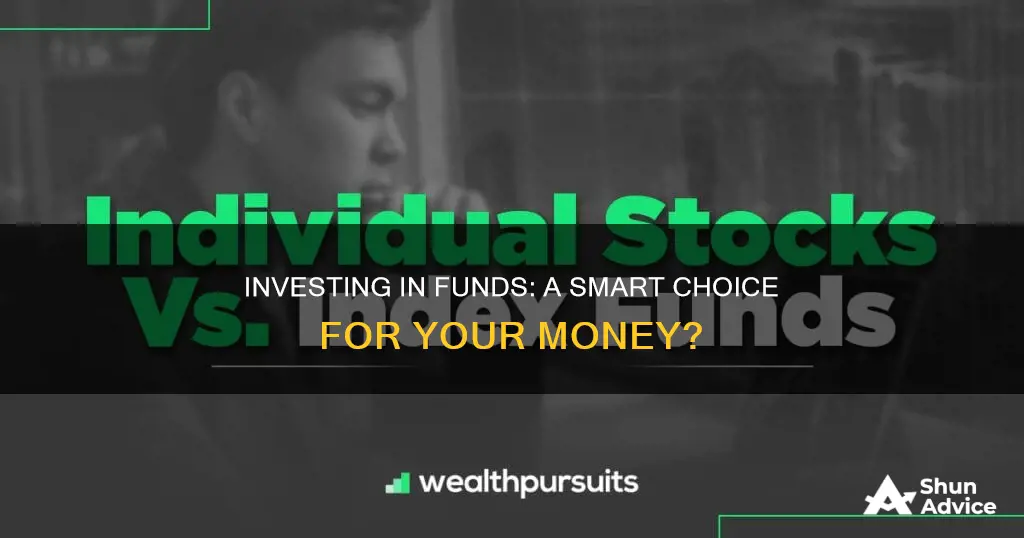 is it better to invest in funds