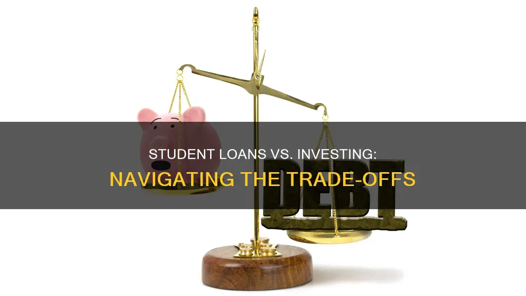 is it better to pay off student loans or invest