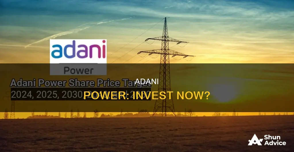 is it right time to invest in adani power