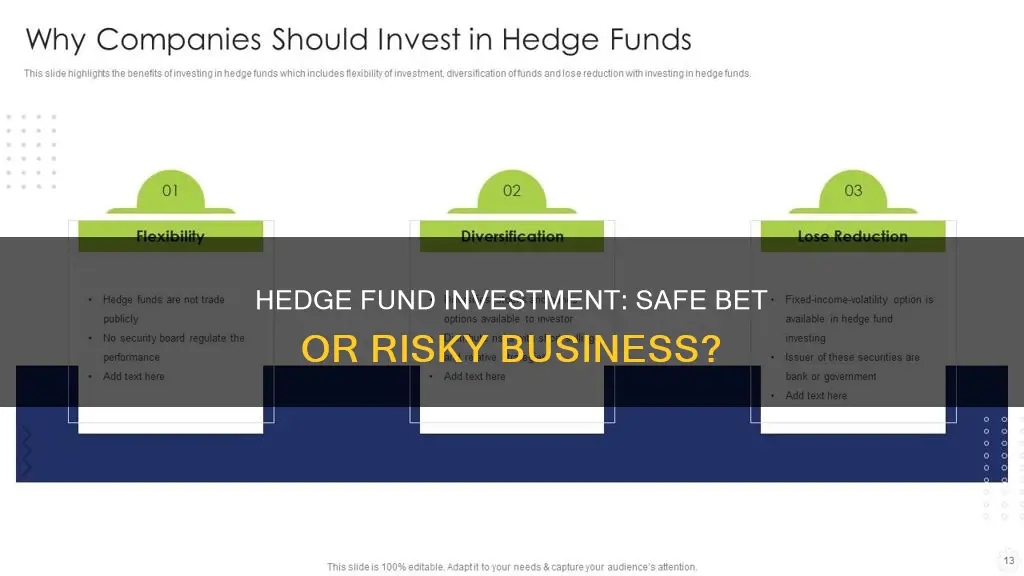 is it safe to invest in a hedge fund