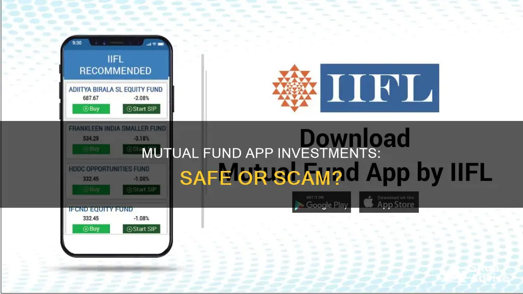 is it safe to invest in mutual funds through apps