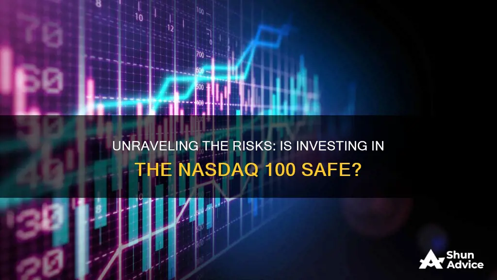 is it safe to invest in nasdaq 100