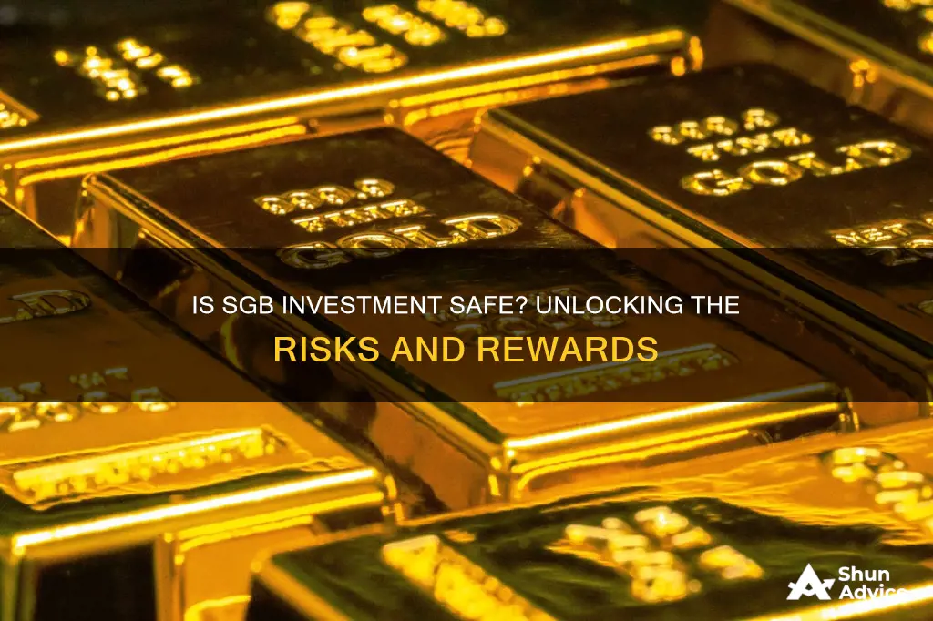 is it safe to invest in sgb