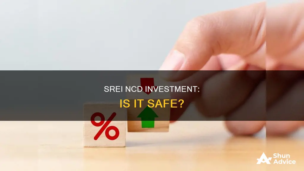 is it safe to invest in srei ncd