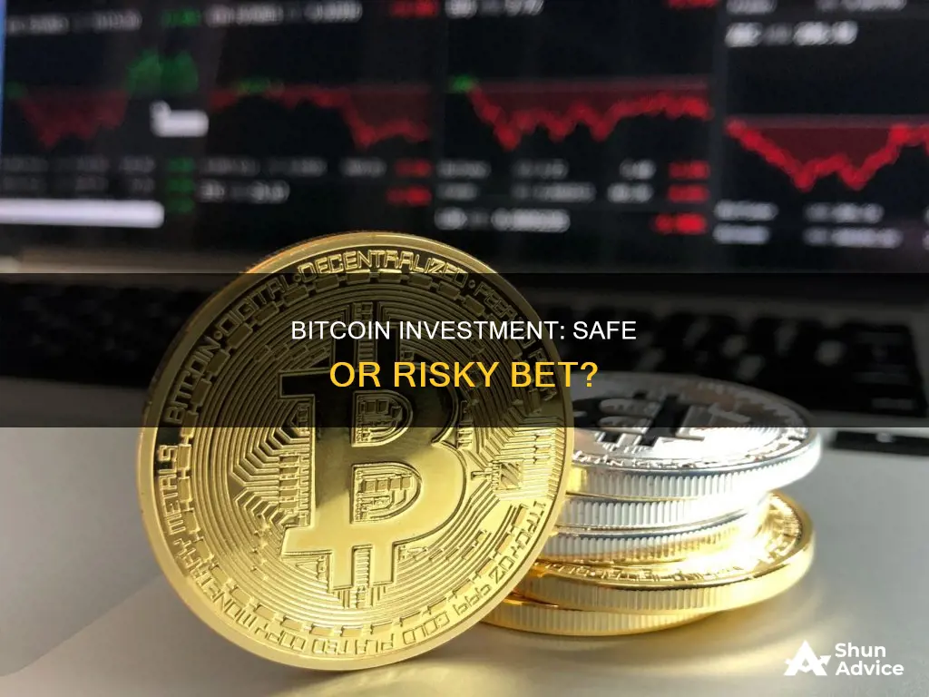 is it safe to invest money on bitcoin