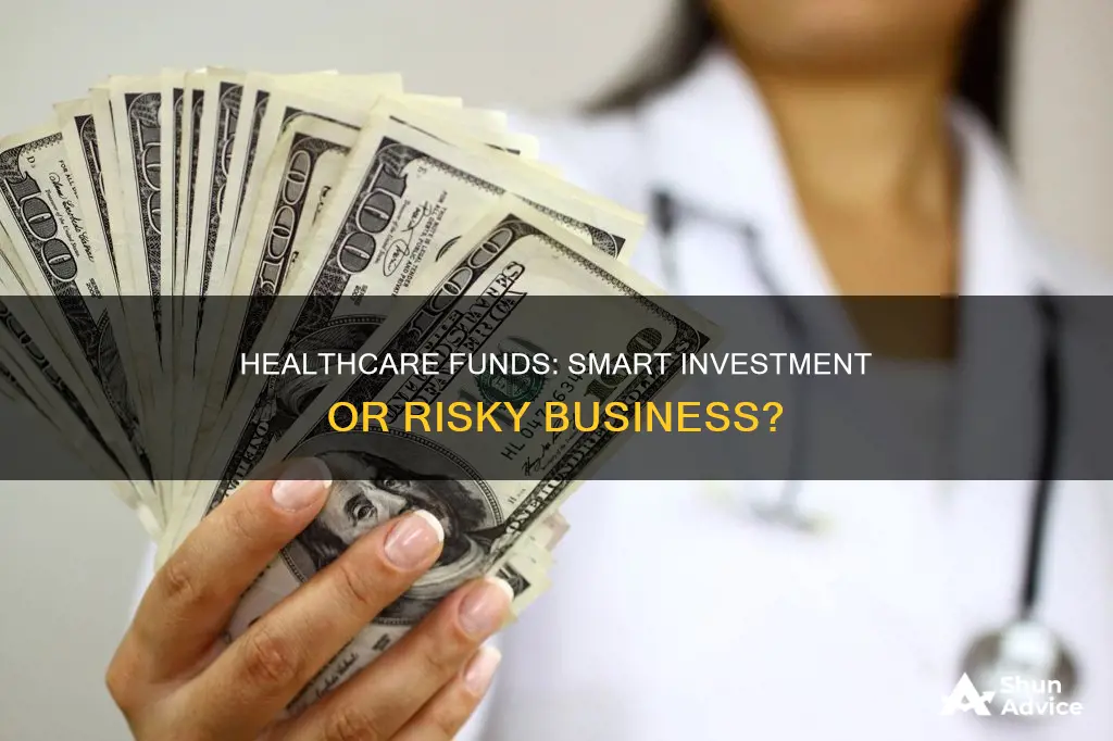 is it smart to invest in heath care fund