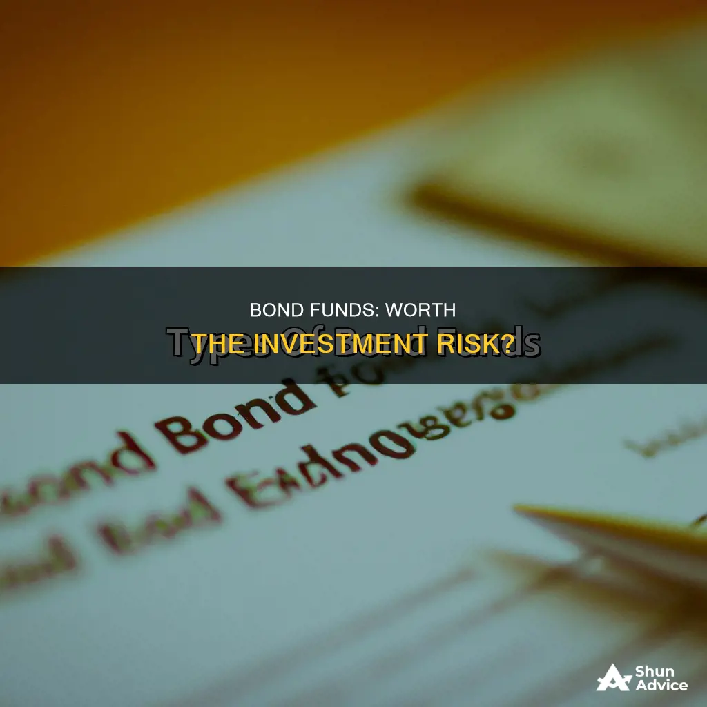 is it worth investing in bond funds