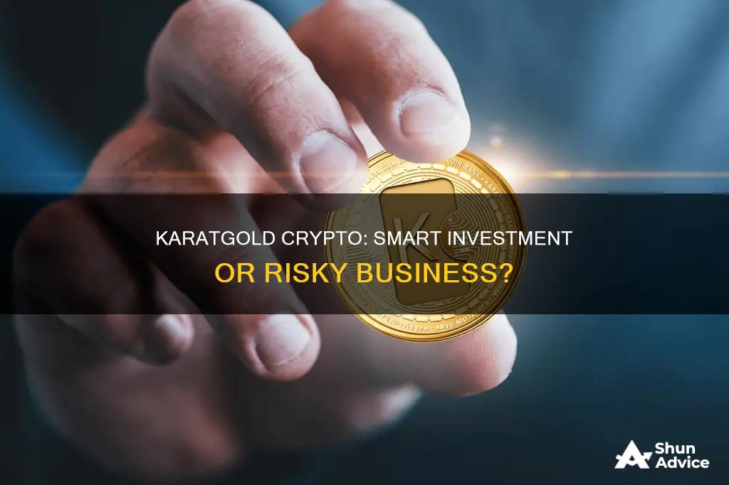 is karatgold cryptocurrency a good investment