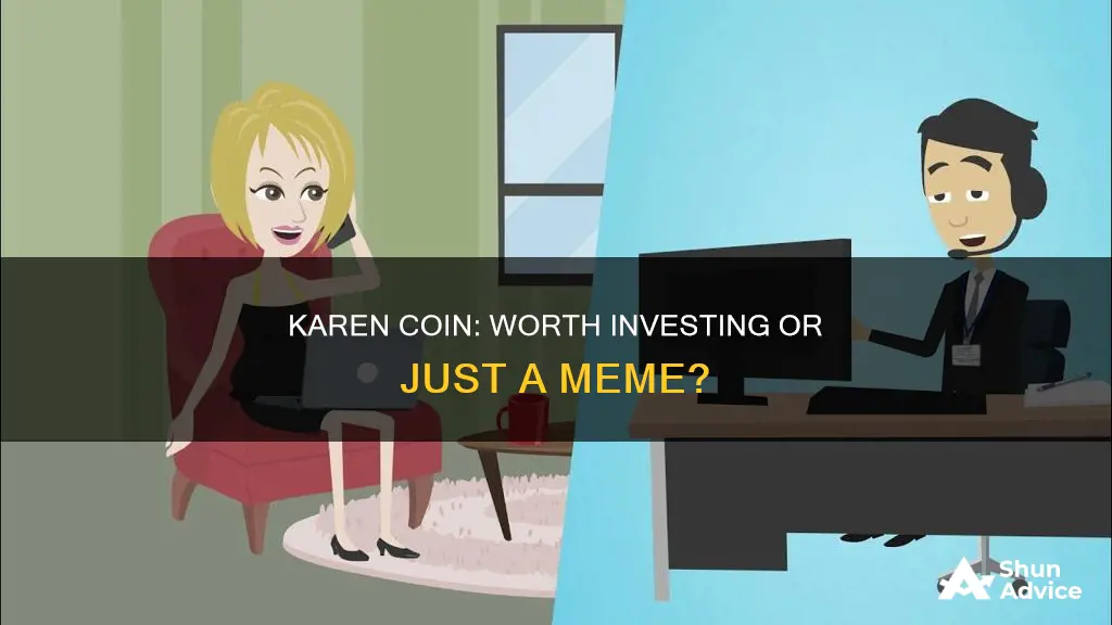 is karen coin a good investment