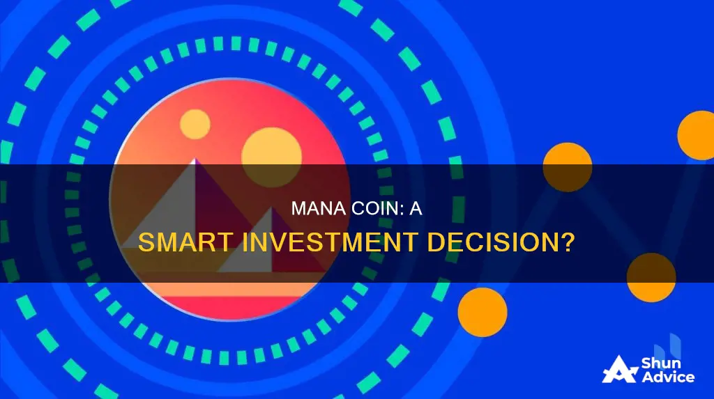 is mana coin a good investment