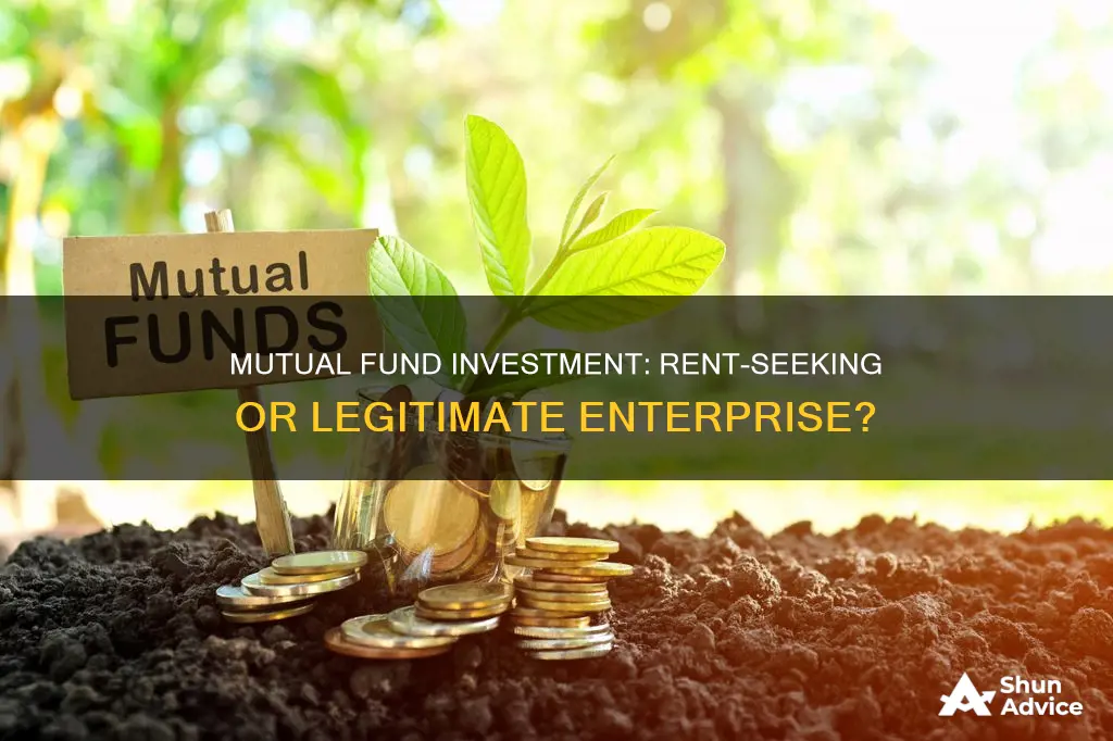 is mutual fund investment rent seeking