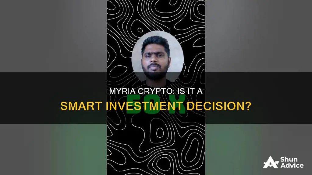 is myria crypto a good investment