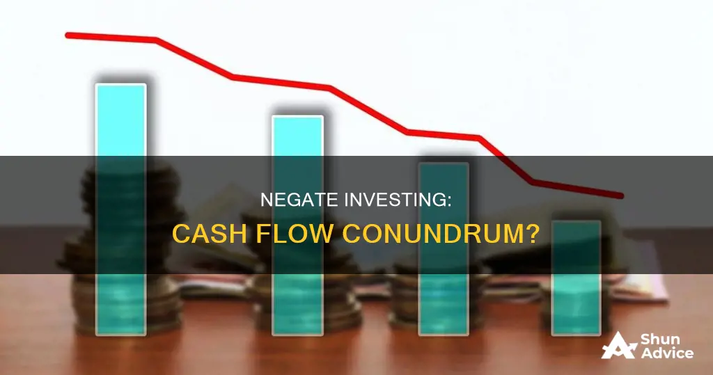 is negate investing cash flow bad