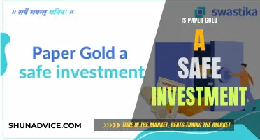 Paper Gold: Is It a Safe Investment?