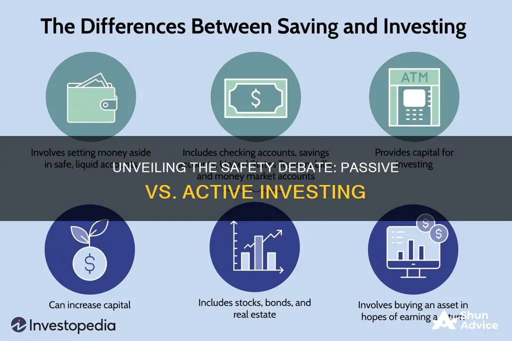 is passive investing safer than active investing